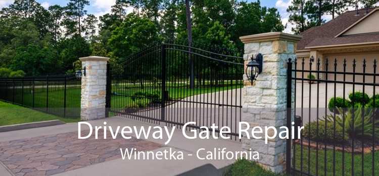 Driveway Gate Repair Winnetka - California