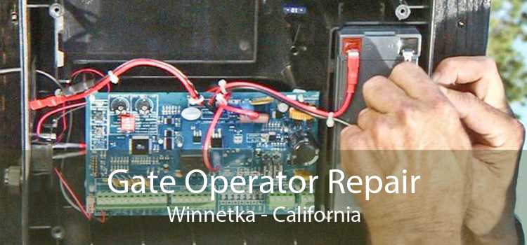 Gate Operator Repair Winnetka - California